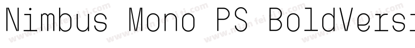 Nimbus Mono PS BoldVersion 100字体转换